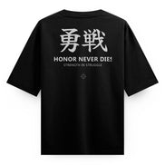 HONOR NEVER DIES- OVERSIZED TEE