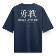 HONOR NEVER DIES- OVERSIZED TEE