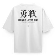 HONOR NEVER DIES- OVERSIZED TEE